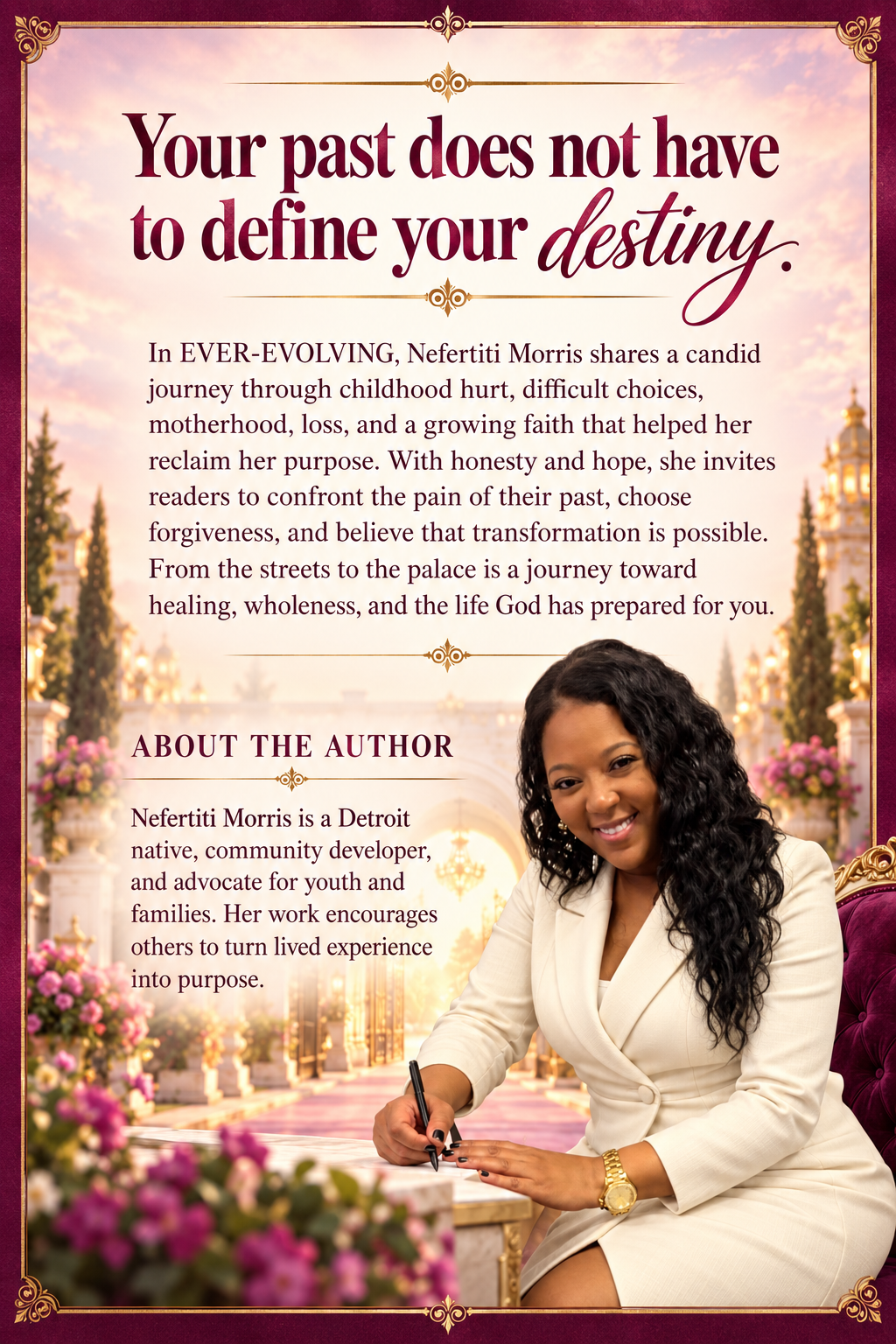 Back cover of Ever-Evolving: From the Streets to the Palace by Nefertiti Morris, with author portrait and book description